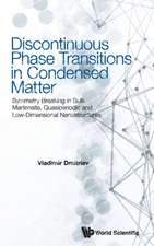 DISCONTINUOUS PHASE TRANSITIONS IN CONDENSED MATTER