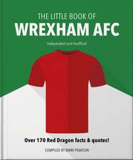 The Little Book of Wrexham Afc