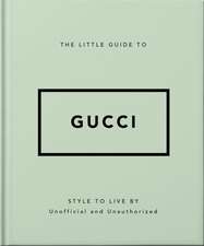 The Little Guide to Gucci