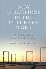 New Directions in the Future of Work