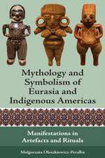 Mythology and Symbolism of Eurasia and Indigenous Americas