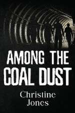 Among the Coal Dust