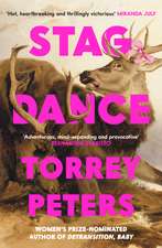 Stag Dance: From the bestselling author of Detransition, Baby