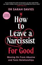 How to Leave a Narcissist ... for Good