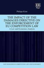 The Impact of the Damages Directive on the Enforcement of EU Competition Law – A Law and Economics Analysis