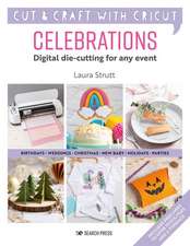 Cricut Celebrations - Digital Die-cutting for Any Event