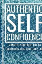 Authentic Self-Confidence