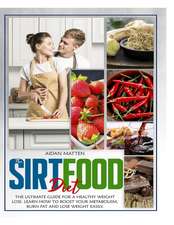 THE SIRTFOOD DIET