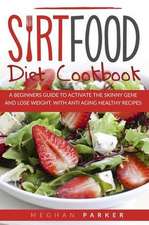 SIRT FOOD DIET COOKBOOK