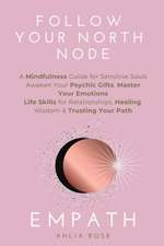 EMPATH Follow Your North Node