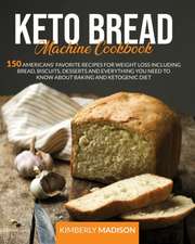 Keto Bread Machine Cookbook