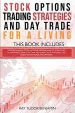 Stock Options Trading Strategies and Day Trade for a Living