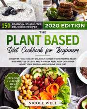 The Plant-Based Diet Cookbook for Beginners