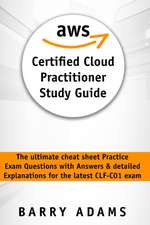 AWS CERTIFIED CLOUD PRACTITIONER STUDY GUIDE