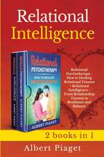 Relational Intelligence (2 books in 1)