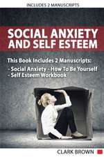 Social Anxiety And Self Esteem