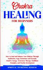 CHAKRA HEALING FOR BEGINNERS