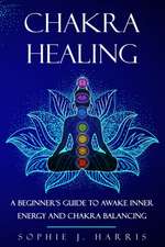 CHAKRA HEALING