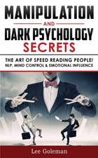 MANIPULATION AND DARK PSYCHOLOGY SECRETS