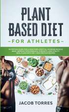 Plant Based Diet for Athletes