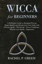 WICCA FOR BEGINNERS