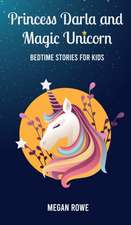 Princess Darla and Magic Unicorn Bedtime Stories for Kids