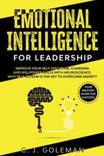 EMOTIONAL INTELLIGENCE FOR LEADERSHIP