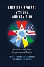 American Federal Systems and COVID–19 – Responses to a Complex Intergovernmental Problem