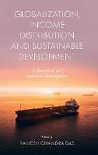 Globalization, Income Distribution and Sustainab – A theoretical and empirical investigation