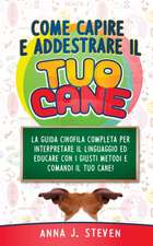 COME CAPIRE ED ADDESTRARE IL TUO CANE