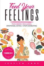 FEED YOUR FEELINGS