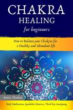 Chakra Healing for Beginners