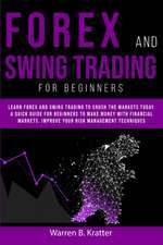 FOREX AND SWING TRADING FOR BEGINNERS