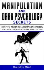 MANIPULATION AND DARK PSYCHOLOGY SECRETS