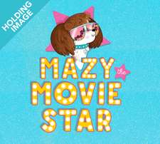 Fisher, I: Mazy the Movie Star