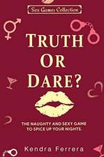 Truth or Dare?