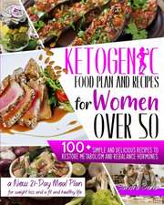 KETOGENIC FOOD PLAN AND RECIPES FOR WOMEN OVER 50