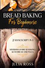 BREAD BAKING FOR BEGINNERS