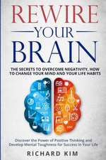 Rewire Your Brain