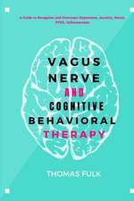 Vagus Nerven and Cognitive Behavioral Therapy