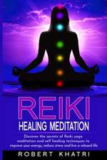 Reiki Healing Meditation