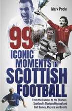 99 Iconic Moments in Scots Football