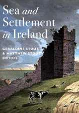 Sea and Settlement in Ireland