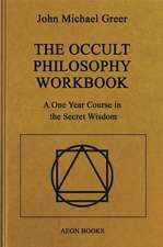 The Occult Philosophy Workbook