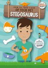 How to Take Care of Your Pet Stegosaurus