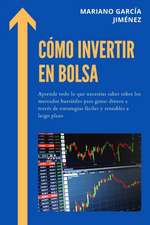 Cómo Invertir En Bolsa