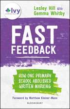 Fast Feedback: How one primary school abolished written marking