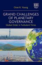 Grand Challenges of Planetary Governance – Global Order in Turbulent Times