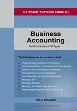 A Straightforward Guide to Business Accounting for Businesses of All Types: Revised Edition 2022