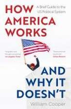 How America Works... and Why It Doesn't